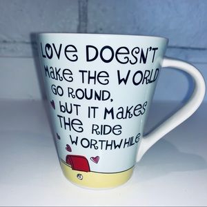 Coffee/tea mug with adorable quote and artwork!